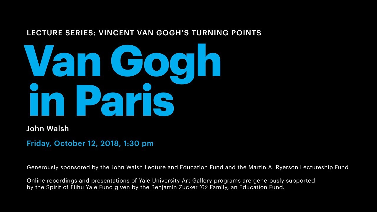 Vincent van Gogh’s Turning Points: Van Gogh in Paris