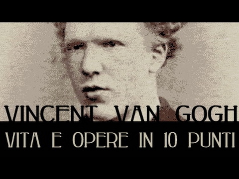 Van Gogh: vita e opere in 10 punti