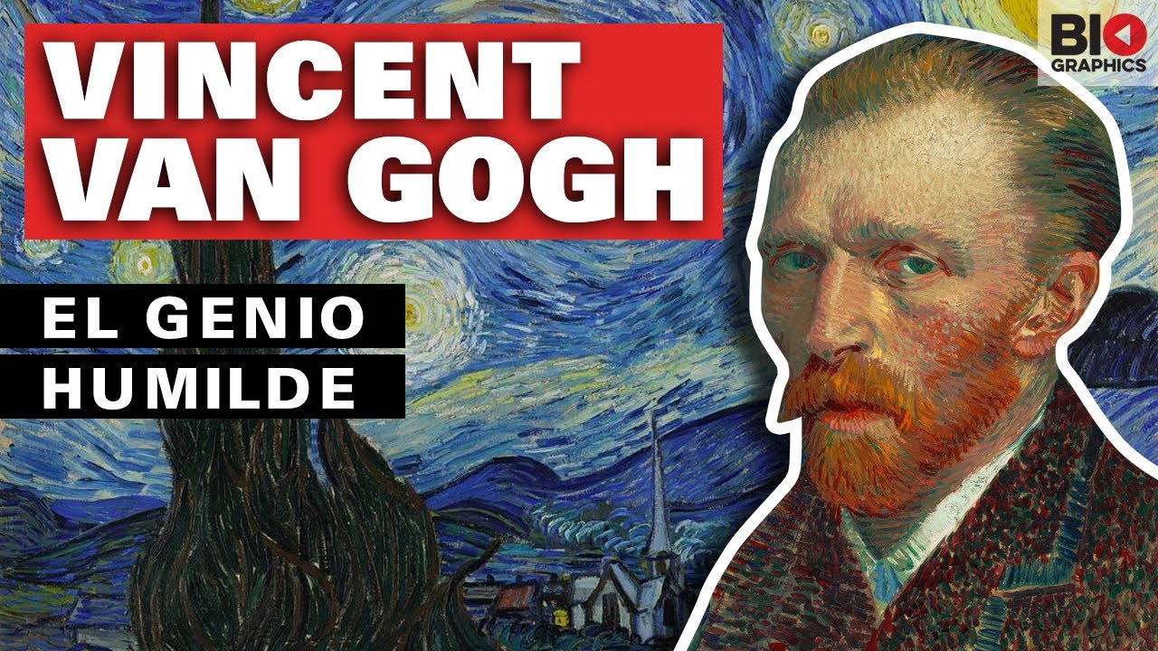 Vincent Van Gogh: El genio humilde