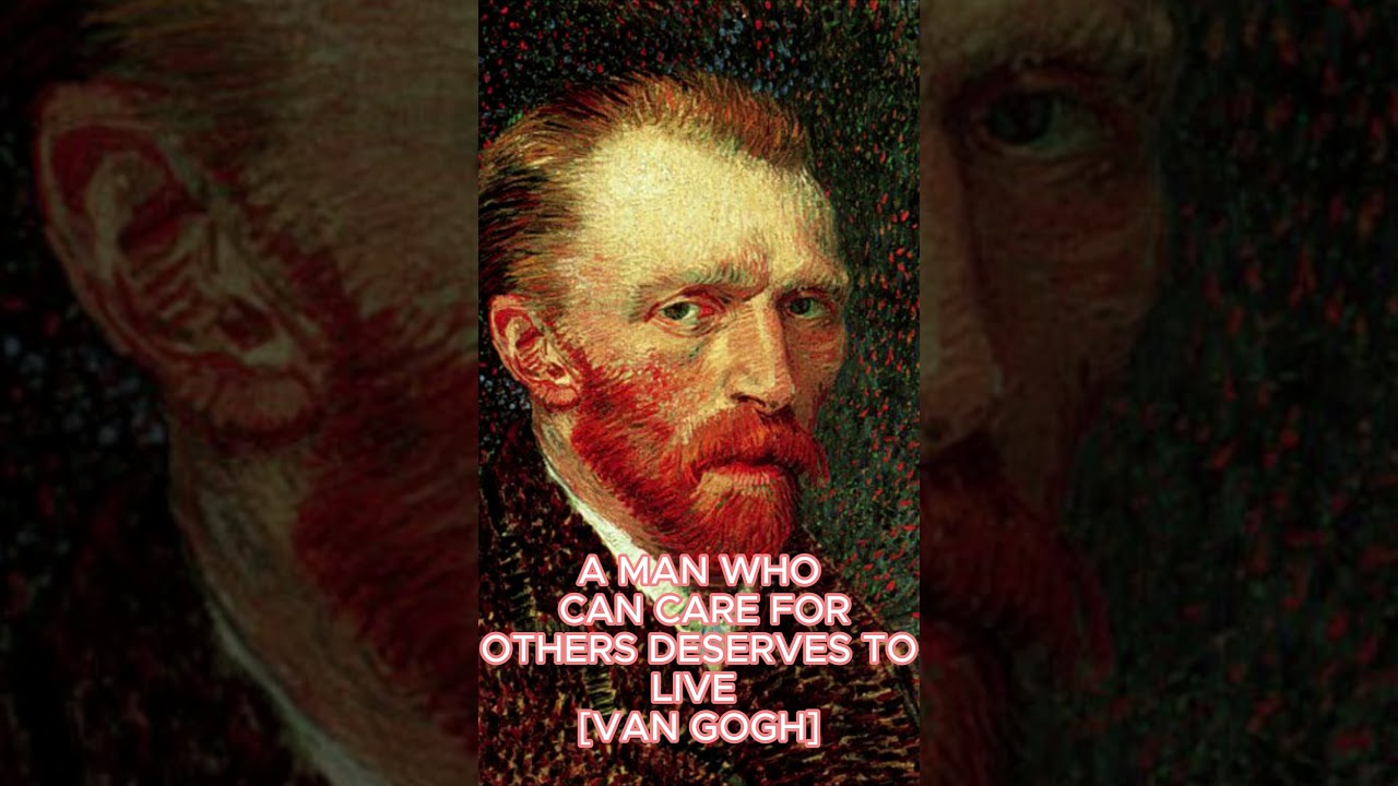 "The Noble Essence of Compassion: Van Gogh's Insight"